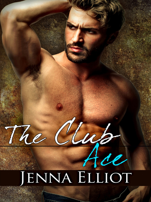 Title details for Ace by Jenna Elliot - Available
